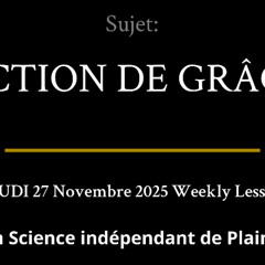 JEUDI 27 Novembre 2025 — ACTION DE GRÂCE