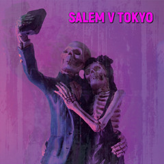SALEM V TOKYO - Doomsday Dance