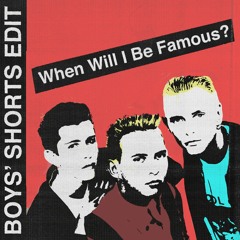 Bros - When Will I Be Famous (Boys' Shorts Edit)