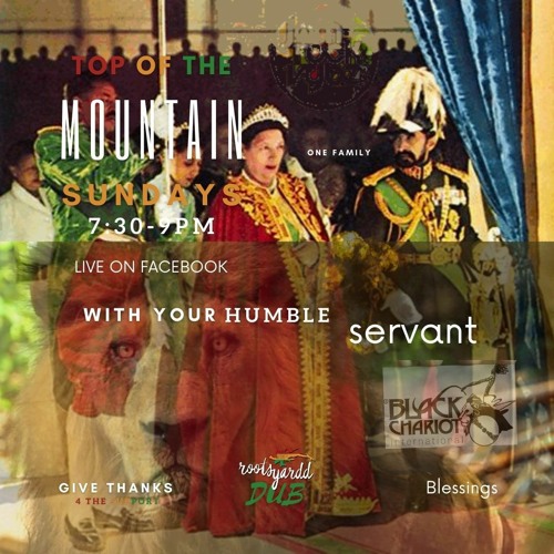 24 October 2021 - Top of the mountain LIVE on RootsYardd Dub w/Black Chariot