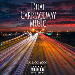 Big Dog Yogo - Dual Carriageway Music [Music Video] Prod By DeepzBeatz