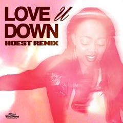 Love U Down (HOEST Remix)