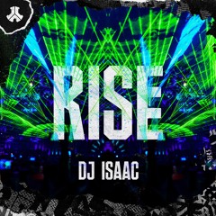 DJ Isaac - Rise | Defqon.1 Records