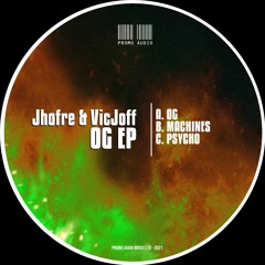 JHOFRE & VICJOFF - MACHINES [Out in Promo Audio Recordings]