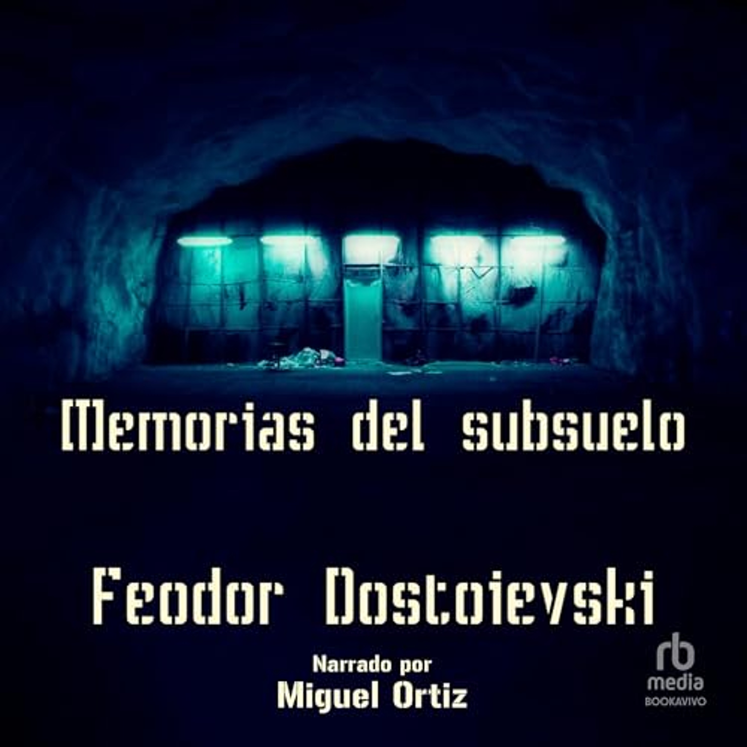 Memorias del subsuelo [Notes from Underground] (Audiolibro) | Prueba Gratis