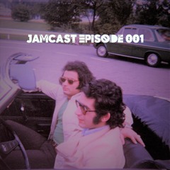 JamCast Episode 001