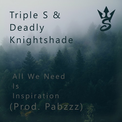 All We Need Is Inspiration [prod Pabzzz]