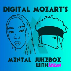 Mental Jukebox #24 ft Digital Mozart