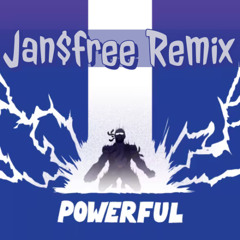 Powerful (feat. Ellie Goulding & Tarrus Riley) (jan$free Remix)