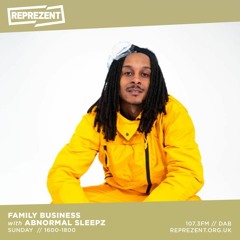 Family Business 09.05.2021 w/ Abnormal Sleepz