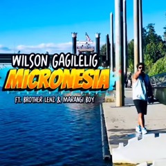 Micronesia (WG ft. Brother Lenz& Marangiboy) 2