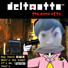 [Deltaotto: the SaMe OTTO]来来来音之墨，你是职业选手吗？我觉得我是-