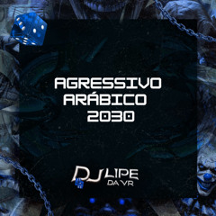 Agressivo Arábico 2030