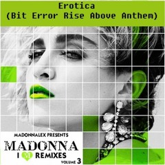 Erotica - Bit Error Rise Above Anthem  - I'M REMIXES (Vol. 3)