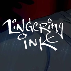 Lingering Ink