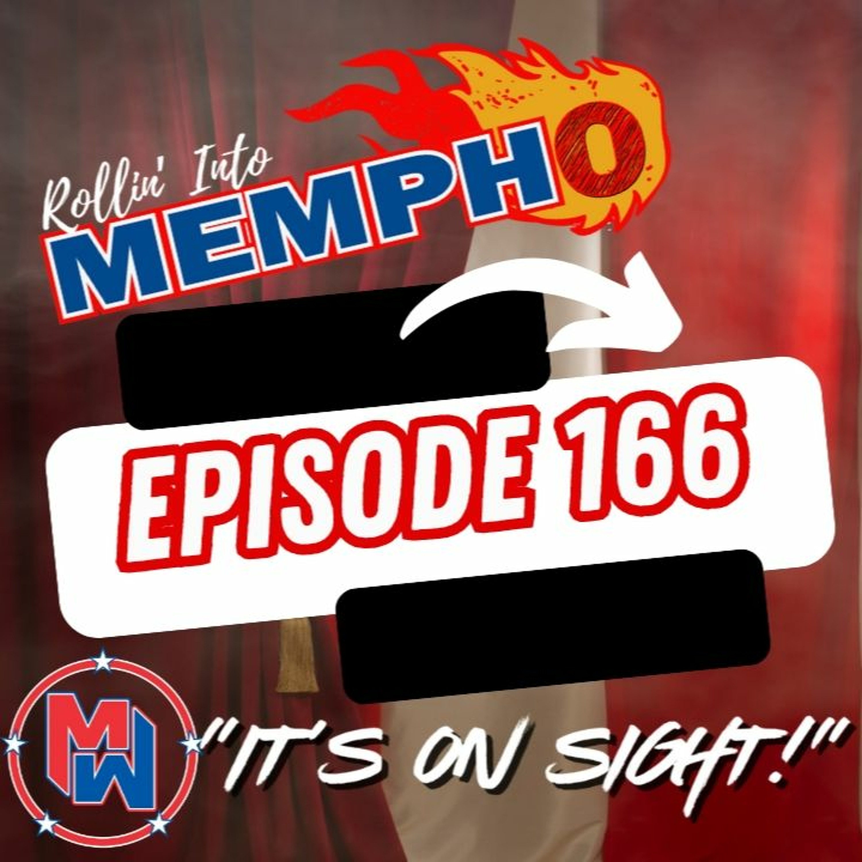 "Rollin' Into Mempho" E: 166, Episode 826 episode artwork