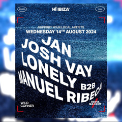 LONELY B2B MANUEL RIBECA @HI IBIZA -WILD CORNER 14.08.2024
