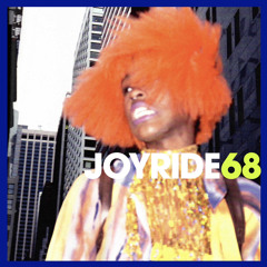 JOY RIDE 068 - My House Is Your House