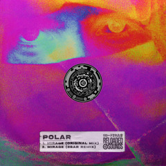 Polar - Mirage (Original Mix)