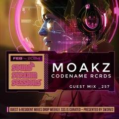 Guest Mix Vol. 257 (Moakz - Codename RCRDS) Exclusive Session