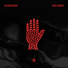 Alfred Beck X Brando Walker - Red Lights