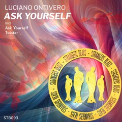 Luciano Ontivero - Ask Yourself (Original Mix) [Strangers Beats]