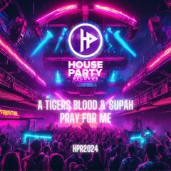 A Tigers Blood & SUPAH - Pray For Me (Original Mix)