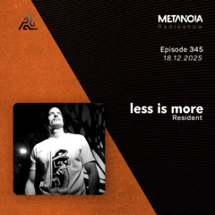 Metanoia pres. Less is more △ Hypnotic Melodies [Summer]