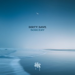 Dirty Dave - Sorcery
