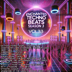 Enchanted Techno Beats Season 3 Vol.33