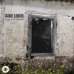 Side Liner - Lives Left Behind -  Empty House