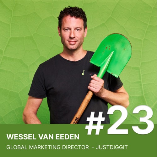 HOE ZET JE STERKE PURPOSE BRANDING NEER? - WESSEL VAN EEDEN (JUSTDIGGIT) - STORY OF AMS PODCAST #23