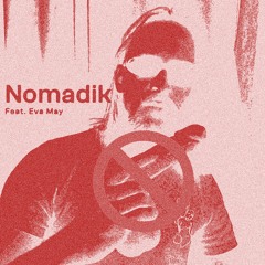 Rødig - Nomadik (feat. Eva May)