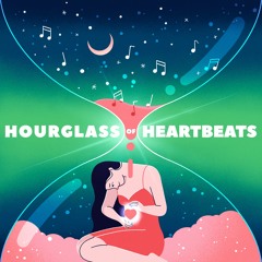 Hourglass Of Heartbeats
