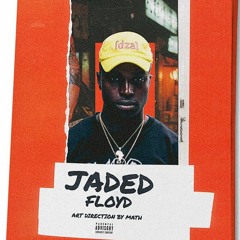 Jaded (Prod. KAnthonyStrick & Clibbo)