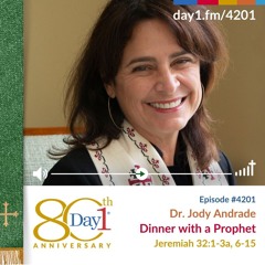 Dinner with a Prophet - Episode #4201 | Rev. Jody Andrade | Jeremiah 32:1–3a, 6–15 | September 28, 2025