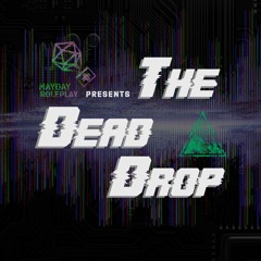 🕳️The Dead Drop | "IL: Exeunt Material + Dennis Detwiller" | Episode 7