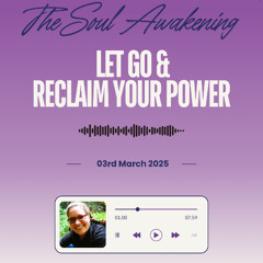 Let Go & Reclaim Your Power – How to Release What’s Holding You Back