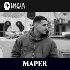 HAPTIC PRESENTS - MAPER