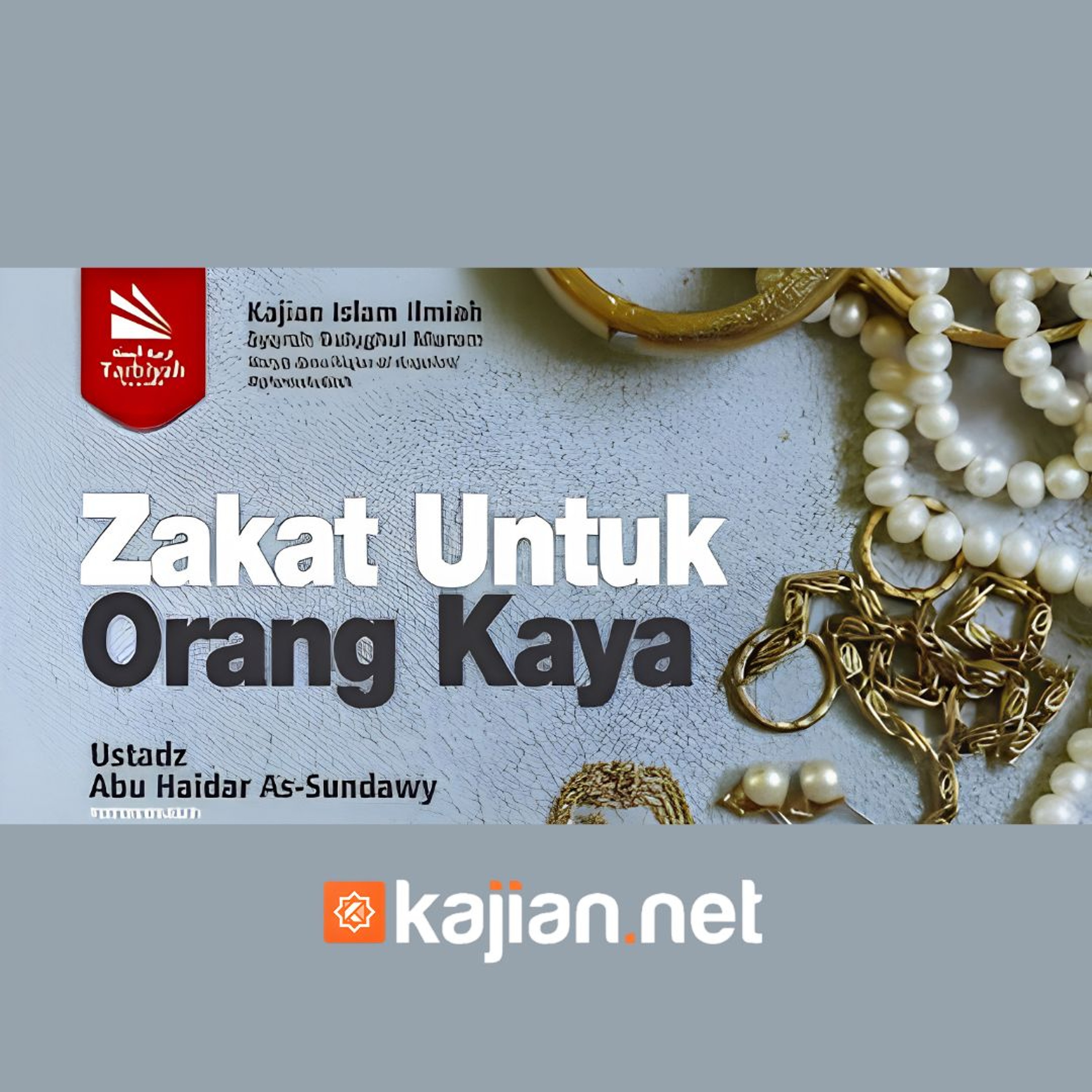 123. Kitab Zakat_ Zakat Untuk Orang Kaya (Bulughul Maram) episode artwork