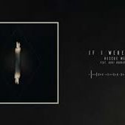 If I Were You - Rescue Me (feat. Rory Rodrigue)