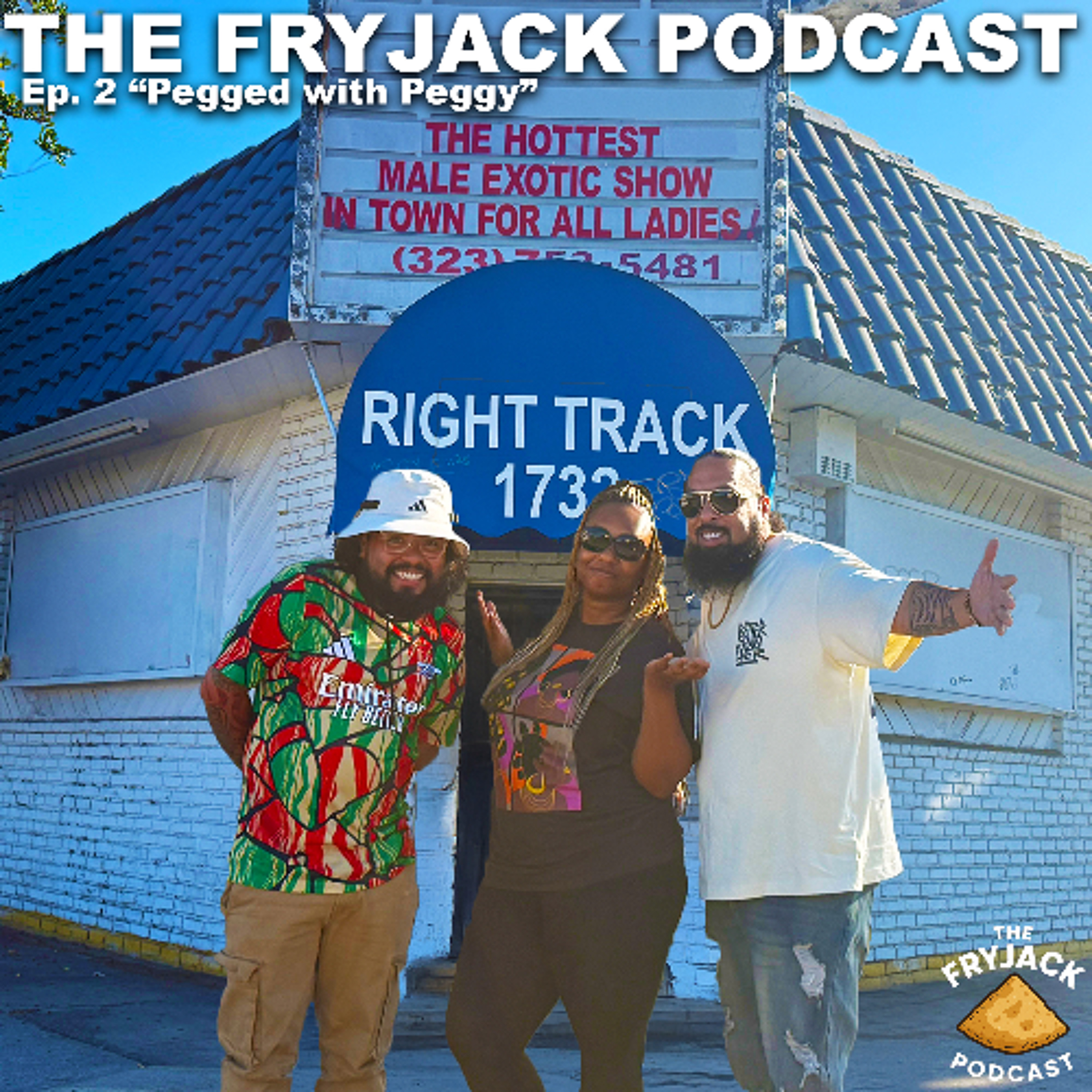 The FryJack Podcast | EP02 - "Pegged with Peggy" episode artwork