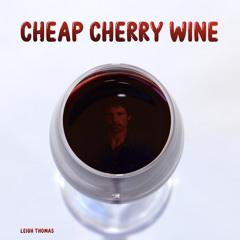 Cheap Cherry Wine