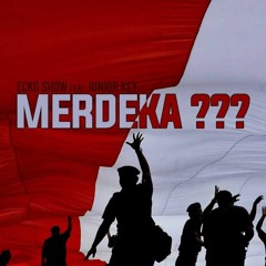 ECKO SHOW - Merdeka_ (feat. JUNIOR KEY)