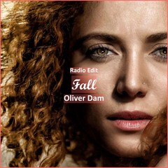 Oliver Dam - Fall [ Electro House Music]
