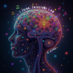 I think therefore I am