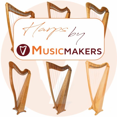 Stream Musicmakers Listen to Harps by Musicmakers 2021