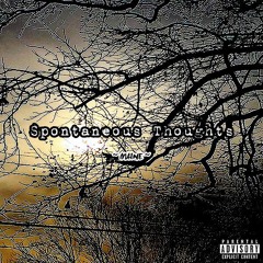 Spontaneous Thoughts