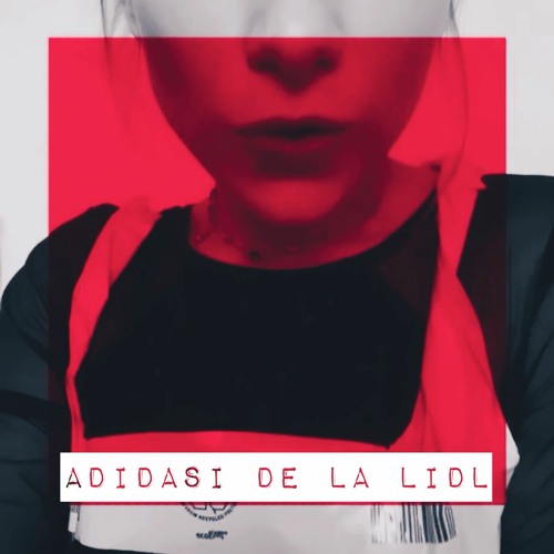 Stream Adidasi De La Lidl by MiüZda | Listen online for free on SoundCloud