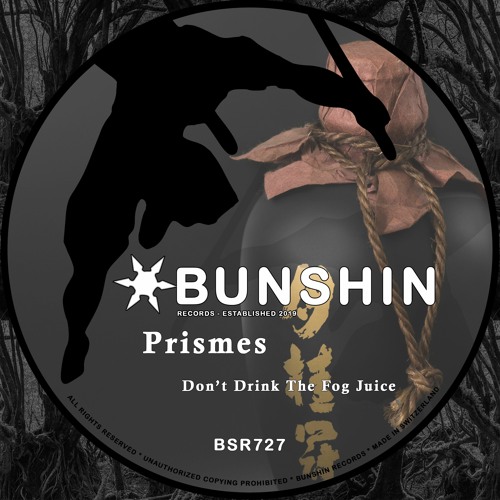 Prismes - Don't Drink The Fog Juice (FREE DOWNLOAD)